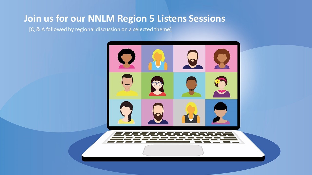 NNLM Region 5 Listens Sessions