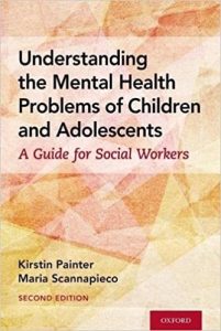 Cover of Understanding the Mental Health Problems of Children and Adolescents: A Guide for Social Workers