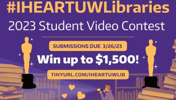 2023 #IHeartUWLibraries Student Video Contest- Open