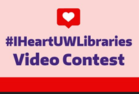 Promotional image for the I Heart Libraries competition at the University of Washington
