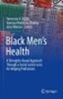 Cover of Black Men's Health: A Strengths-Based Approach Through a Social Justice Lens for Helping Professions