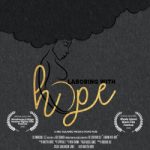 Movie poster for the “Laboring with Hope” to Improve Awareness of Maternal Health Disparities documentary