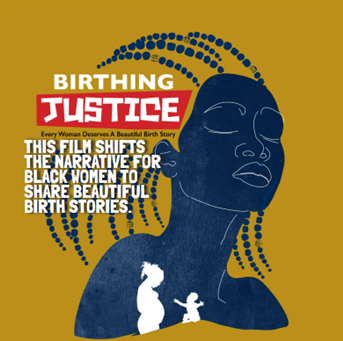 Birthing Justice: Every Woman Deserves a Beautiful Birth Story
