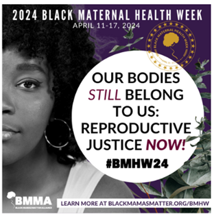 Black Maternal Health Week April 11 – 17