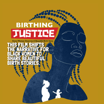 Promotional image for Birthing Justice: Every Woman Deserves a Beautiful Birth Story