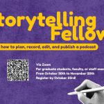 Promotional flyer for the Storytelling Fellows podcast series